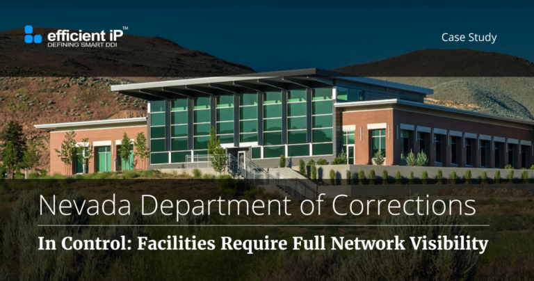Nevada Department of Corrections Achieves Full Network Visibility with EfficientIP