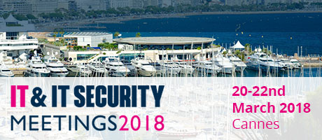 IT & IT security Meetings, 20th-22nd March 2018, Cannes