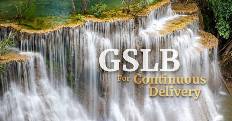 DNS GSLB & Service Mesh for Continuous Delivery