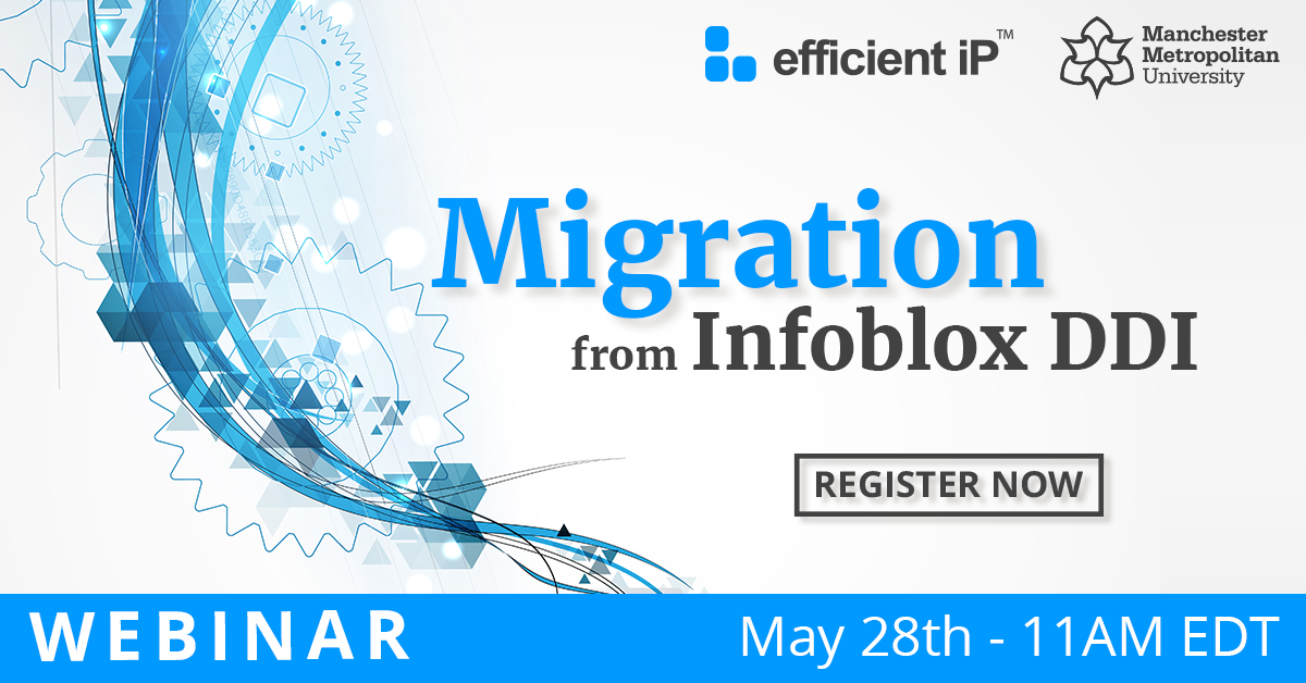 Register now for the EfficientIP webinar on migrating from Infoblox DDI