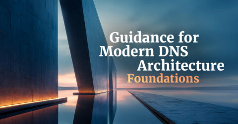 Cover Image Announcing a Guide guidance for Modern Dns Architecture Foundations with Blue Angular Walls and Sunset Reflections in Water