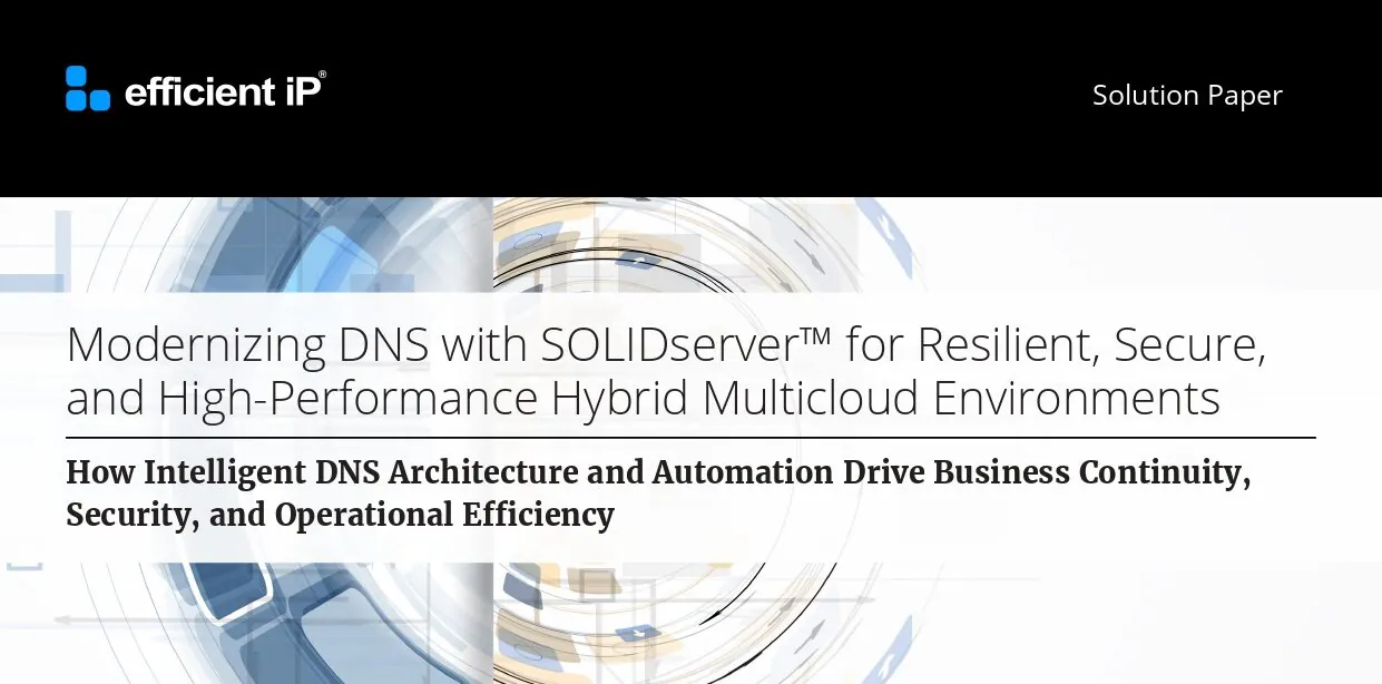 efficientip solidserverrest for python gitlab -... Modernizing DNS Architecture with SOLIDserver™ | EfficientIP