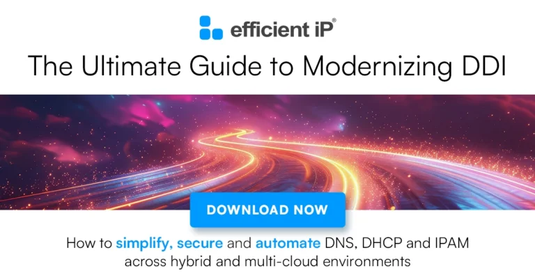 The DDI Roadmap to Modernization: Simplify, Secure, and Automate Hybrid Networks