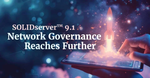 Solidserver 91 Network Governance with a Rocket Launching from a Smartphone Representing Network Infrastructure Innovation