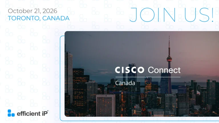 Meet EfficientIP at Cisco Connect Canada 2026