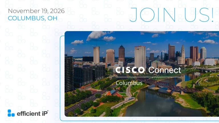 EfficientIP at Cisco Connect Columbus | Smart DDI Solutions