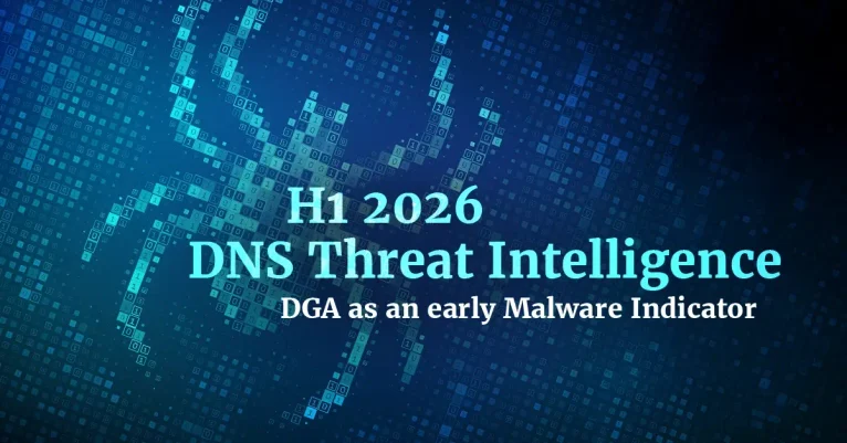 H1 2026 DNS Threat Intelligence: DGA as an early Malware Indicator
