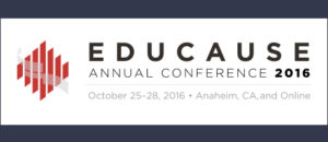 EDUCAUSE AnnualConference October2016 Anaheim 1